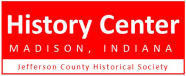Jefferson County Historical Society, Madison, IN